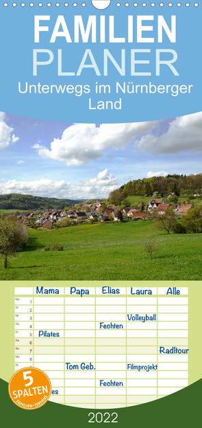 Familienplaner Unterwegs im Nürnberger Land (Wandkalender 2022 , 21 cm x 45 cm, hoch) von Hubner,  Katharina