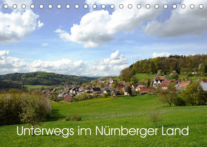 Unterwegs im Nürnberger Land (Tischkalender 2022 DIN A5 quer) von Hubner,  Katharina