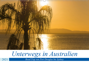 Unterwegs in Australien (Wandkalender 2021 DIN A2 quer) von N.,  N.