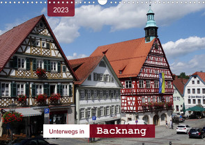 Unterwegs in Backnang (Wandkalender 2023 DIN A3 quer) von Keller,  Angelika