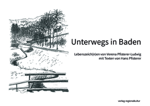 Unterwegs in Baden von Pfisterer,  Hans, Pfisterer-Ludwig,  Verena