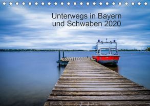 Unterwegs in Bayern und Schwaben 2020 (Tischkalender 2020 DIN A5 quer) von Martin - Fotografie,  Eduard