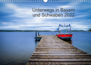 Unterwegs in Bayern und Schwaben 2022 (Wandkalender 2022 DIN A3 quer) von Martin - Fotografie,  Eduard