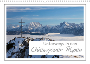 Unterwegs in den Chiemgauer Alpen (Wandkalender 2021 DIN A3 quer) von Vonzin,  Andreas