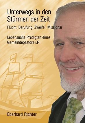 Unterwegs in den Stürmen der Zeit von Richter,  Eberhard