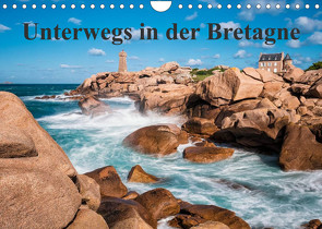 Unterwegs in der Bretagne (Wandkalender 2023 DIN A4 quer) von Ködder,  Rico