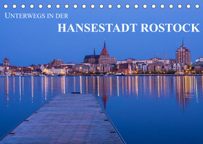 Unterwegs in der Hansestadt Rostock (Tischkalender 2022 DIN A5 quer) von Ködder,  Rico