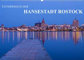 Unterwegs in der Hansestadt Rostock (Wandkalender 2022 DIN A2 quer) von Ködder,  Rico