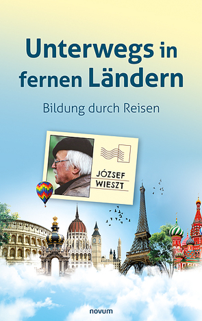 Unterwegs in fernen Ländern von Wieszt,  Jozsef