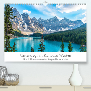 Unterwegs in Kanadas Westen (Premium, hochwertiger DIN A2 Wandkalender 2023, Kunstdruck in Hochglanz) von Proszowski,  Lukas