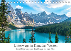 Unterwegs in Kanadas Westen (Tischkalender 2023 DIN A5 quer) von Proszowski,  Lukas