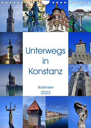 Unterwegs in Konstanz (Wandkalender 2023 DIN A4 hoch) von kattobello