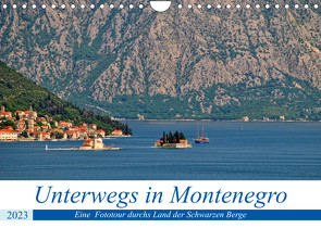 Unterwegs in Montenegro (Wandkalender 2023 DIN A4 quer) von Knezevic,  Dejan