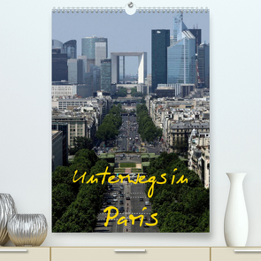 Unterwegs in Paris (Premium, hochwertiger DIN A2 Wandkalender 2023, Kunstdruck in Hochglanz) von Irlenbusch,  Roland