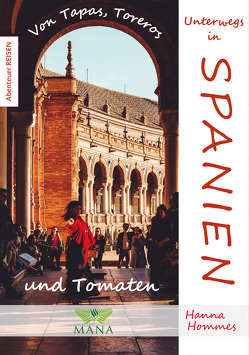 Unterwegs in Spanien von Hommes,  Hanna