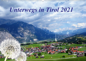 Unterwegs in Tirol (Wandkalender 2021 DIN A2 quer) von Müller,  Gerdhold