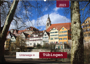 Unterwegs in Tübingen (Wandkalender 2023 DIN A2 quer) von Keller,  Angelika