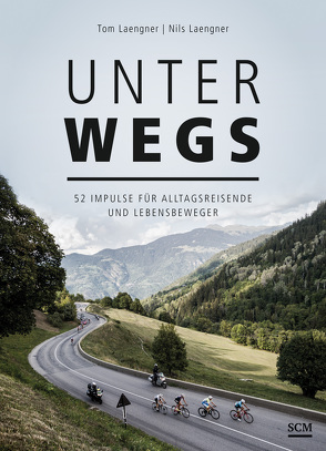 Unterwegs von Laengner,  Nils, Laengner,  Tom