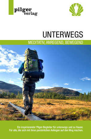 Unterwegs – meditativ, anregend, bewegend von Hecking,  Heinz