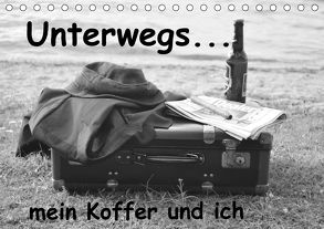 Unterwegs – mein Koffer und ich (Tischkalender 2018 DIN A5 quer) von Franke,  Susanne