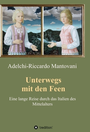 Unterwegs mit den Feen von Mantovani,  Adelchi-Riccardo