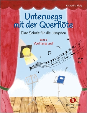 Unterwegs mit der Querflöte 3 von Flaig,  Katharina