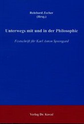 Unterwegs mit und in der Philosophie von Zecher,  Reinhard