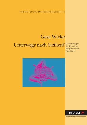 Unterwegs nach Sizilien? von Wicke,  Gesa