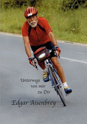 Unterwegs von mir zu Dir von Asenbry,  Edgar