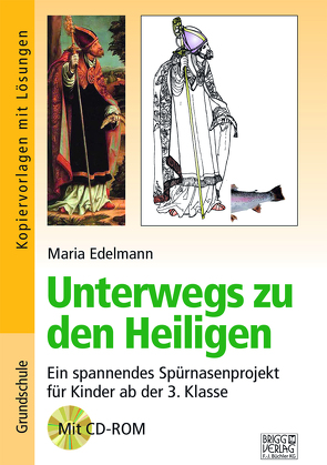 Unterwegs zu den Heiligen von Edelmann,  Maria