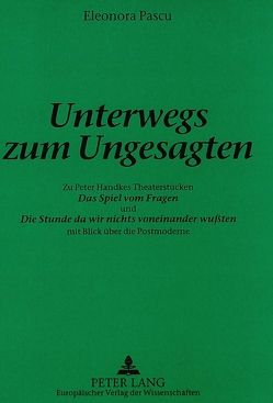 Unterwegs zum Ungesagten von Pascu,  Eleonora