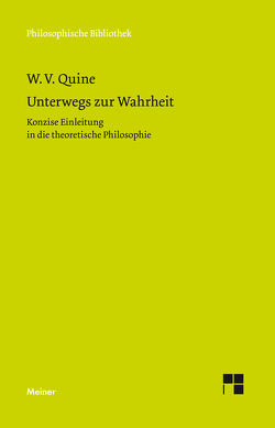 Unterwegs zur Wahrheit von Gebauer,  Michael, Van Orman Quine,  Willard