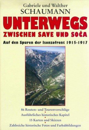 Unterwegs zwischen Save und Soča von Schaumann,  Gabriele, Schaumann,  Walther