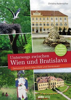 Unterwegs zwischen Wien und Bratislava von Rademacher,  Christina