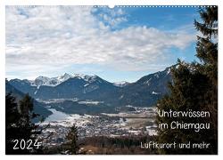 Unterwössen im Chiemgau – Luftkurort und mehr (Wandkalender 2024 DIN A2 quer), CALVENDO Monatskalender von Möller,  Michael