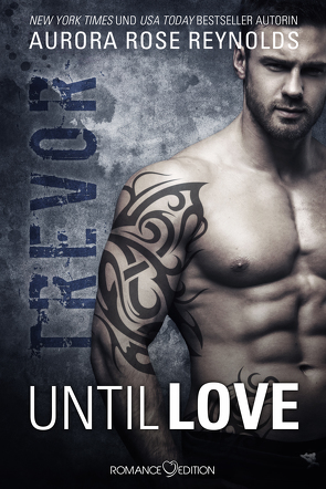 Until Love: Trevor von Reynolds,  Aurora Rose