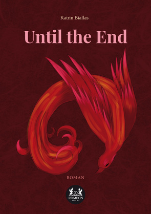 Until the End von Biallas,  Katrin