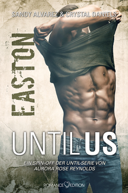 Until Us: Easton von Alvares,  Sandy, Daniels,  Chrystal, Kager,  Jennifer