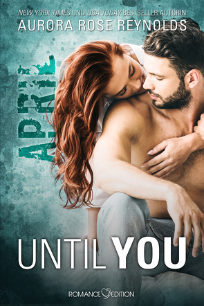 Until You: April von Kager,  Jennifer, Reynolds,  Aurora Rose