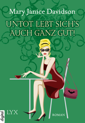 Untot lebt sichs auch ganz gut! von Davidson,  Mary Janice, Zeller,  Stefanie