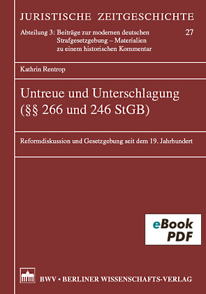 Untreue und Unterschlagung (§§ 266 und 246 StGB) von Rentrop,  Kathrin