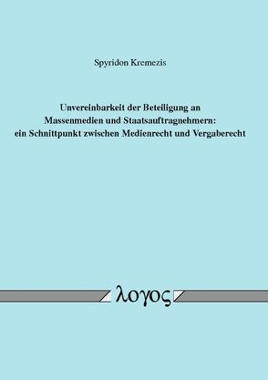 Unvereinbarkeit der Beteiligung an Massenmedien und Staatsauftragnehmern von Kremezis,  Spyridon