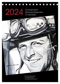 Unvergessene Motorsportlegenden, 12 Gemälde (Tischkalender 2024 DIN A5 hoch), CALVENDO Monatskalender von Bartsch,  Andreas