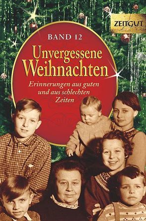 Unvergessene Weihnachten – Band 12 von Hantke,  Ingrid