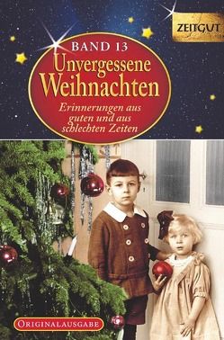 Unvergessene Weihnachten – Band 13 – Geschenkband von Hantke,  Ingrid