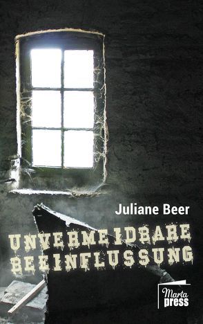 Unvermeidbare Beeinflussung von Beer,  Juliane