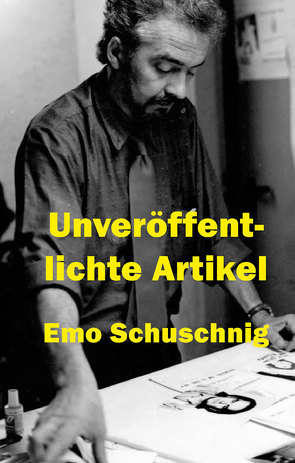 Unveröffentlichte Artikel von Schuschnig,  Emo