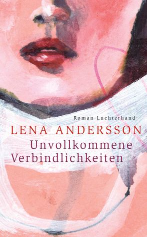 Unvollkommene Verbindlichkeiten von Andersson,  Lena, Haefs,  Gabriele