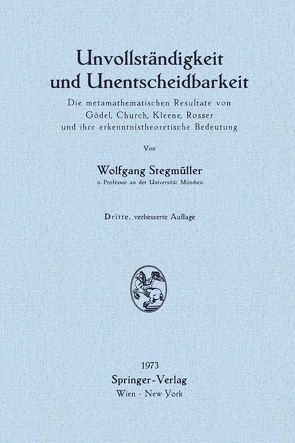 Unvollständigkeit und Unentscheidbarkeit von Stegmüller,  Wolfgang