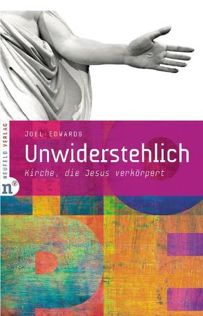 Unwiderstehlich von Edwards,  Joel, Müller,  Julian, Werth,  Jürgen